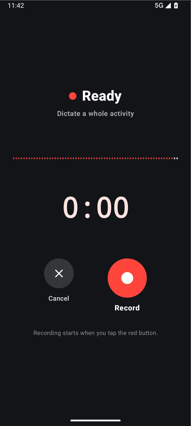 Recording starts when you tap
